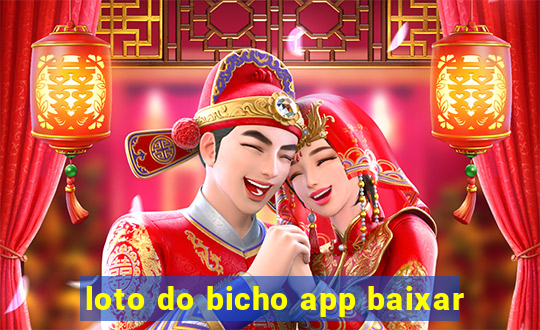 loto do bicho app baixar